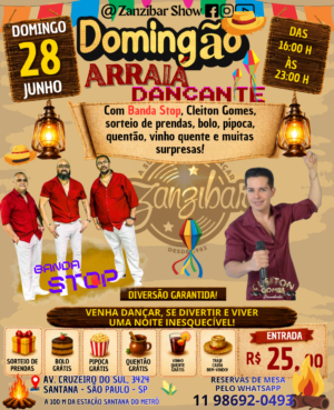 28/06 - Domingão Arraial Dançante - Festa junina - Reservas no WhatsApp