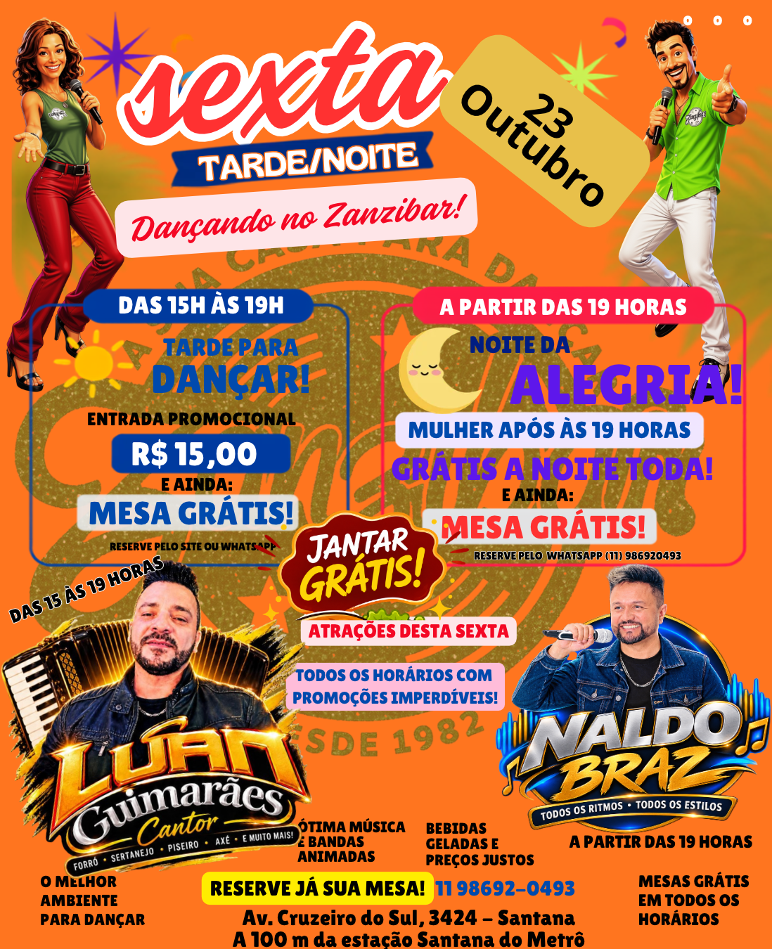 23/10 - Sexta Feira Tarde/Noite Dançando no Zanzibar